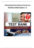 Full TEST BANK &ndash; The Nursing Assistant&colon; Acute&comma; Subacute&comma; and Long-Term Care&comma; 6th Edition by Pulliam &lpar;Chapters 1-24&rpar;