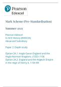 PEARSON EDEXCEL AS HISTORY PAPER 2A MARK SCHEME 2025 &lpar;8HI0&sol;2A&colon; Option 2A&period;1&colon; Anglo-Saxon England and the Anglo-Norman Kingdom&comma; c1053&ndash;1106 Option 2A&period;2&colon; England and the Angevin Empire in the reign of Henry II&comma; 1154&ndash;89&rpar;