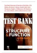 Test Bank Structure & Function of the Body&period; 17th Edition&period; By Kevin T&period; Patton&comma; Frank B&period; Bell&comma; Terry Thompson&comma; Peggie L&period; Williamson&period; All Chapters 1-22- Latest Edition- 100&percnt; Verified Answers-2025