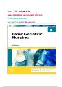 FULL TEST BANK FOR BASIC GERIATRIC NURSING 8TH EDITION BY PATRICIA A&period; WILLIAMS  ALL CHAPTERS &vert;VERIFIED ANSWERS 
