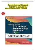 Solution Manual for Computer Science&colon; A Structured Programming Approach in C&comma; 4th Edition by Behrouz A&period; Forouzan & Richard F&period; Gilberg &vert; Complete Worked Solutions and Code Examples