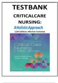 Test Bank For Critical Care Nursing- A Holistic Approach 11th Edition By Patricia G. Morton; Dorrie K. Fontaine ISBN 9781496315625 Chapter 1-56 | Complete Guide A+