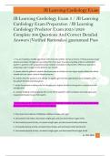 JB Learning Cardiology Exam 2 &sol; JB Learning Cardiology Exam Preparation &sol;JB Learning Cardiology Practice Exam Newest 2025&sol;2026 Complete 300 Questions And Correct Detailed Answers &lpar;Verified Rationales&rpar;