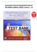 Pharmacology for Nurses &ndash; A Pathophysiologic Approach &lpar;6th Edition&comma; Adams&comma; 2020&rpar; &vert; Complete Test Bank for Chapters 1&ndash;50