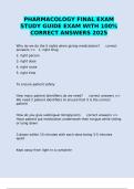 PHARMACOLOGY FINAL EXAM STUDY GUIDE EXAM WITH 100&percnt; CORRECT ANSWERS 2025