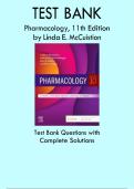 Pharmacology – Complete Test Bank (11th Edition, Linda E. McCuistion) – Questions with Solutions
