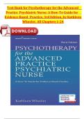 Test Bank for Psychotherapy for the Advanced Practice Psychiatric Nurse&colon; A How-To Guide for Evidence-Based Practice&comma; 3rd Edition by Kathleen Wheeler &vert; Complete Chapters 1&ndash;24&comma; Verified Latest Edition