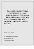 TCOLE Exam 2025 &ndash; Texas Commission on Law Enforcement Test Bank with Real Exam Questions and Verified Answers &lbrack;Already Graded A&plus; Latest Version