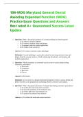 106-MDG Maryland General Dental Assisting Expanded Function &lpar;MDG&rpar; Practice Exam Questions and Answers Best rated A&plus; Guaranteed Success Latest Update