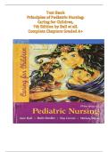 Principles of Pediatric Nursing 7th Edition Ball Test Bank | Complete Chapters A+