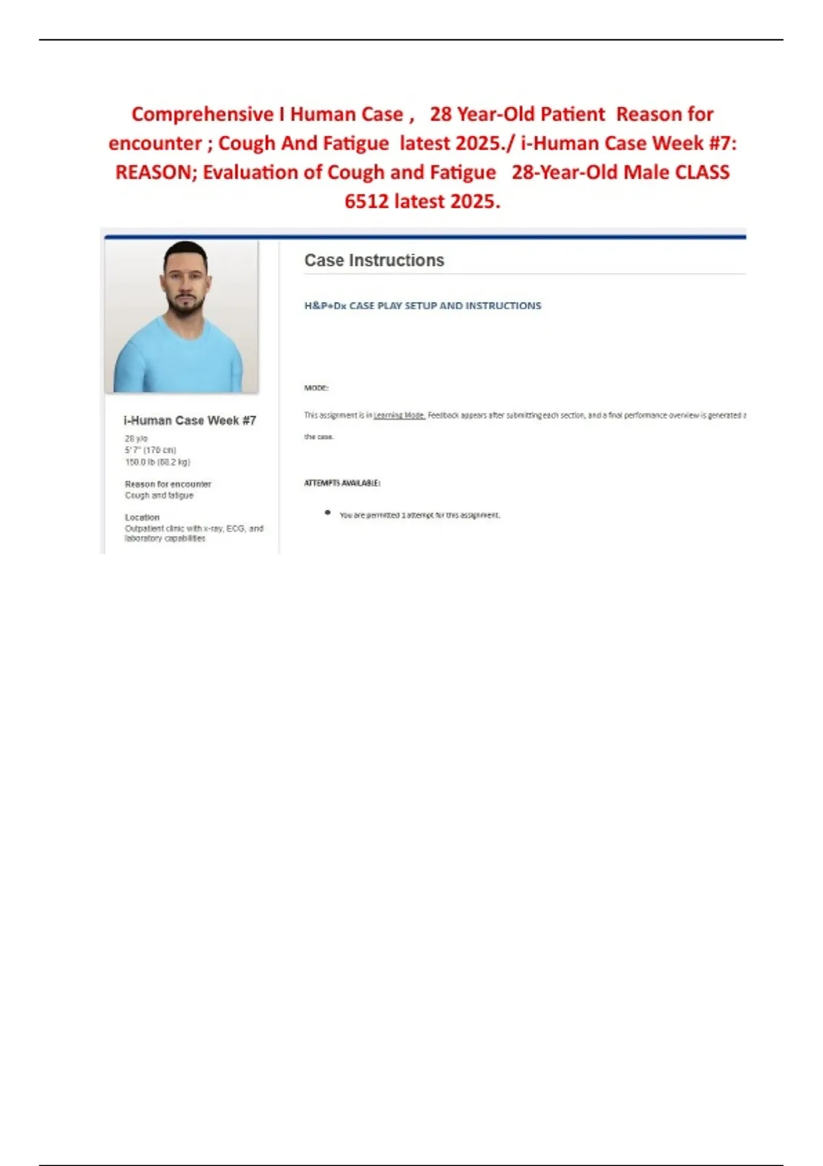 Comprehensive I Human Case , 28 Year-Old Patient Reason for encounter ...