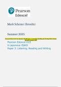 Pearson Edexcel GCE In Japanese &lpar;9JA0&rpar; Paper 3&colon; Listening&comma; Reading and Writing Mark Scheme &lpar;Results&rpar; Summer 2025
