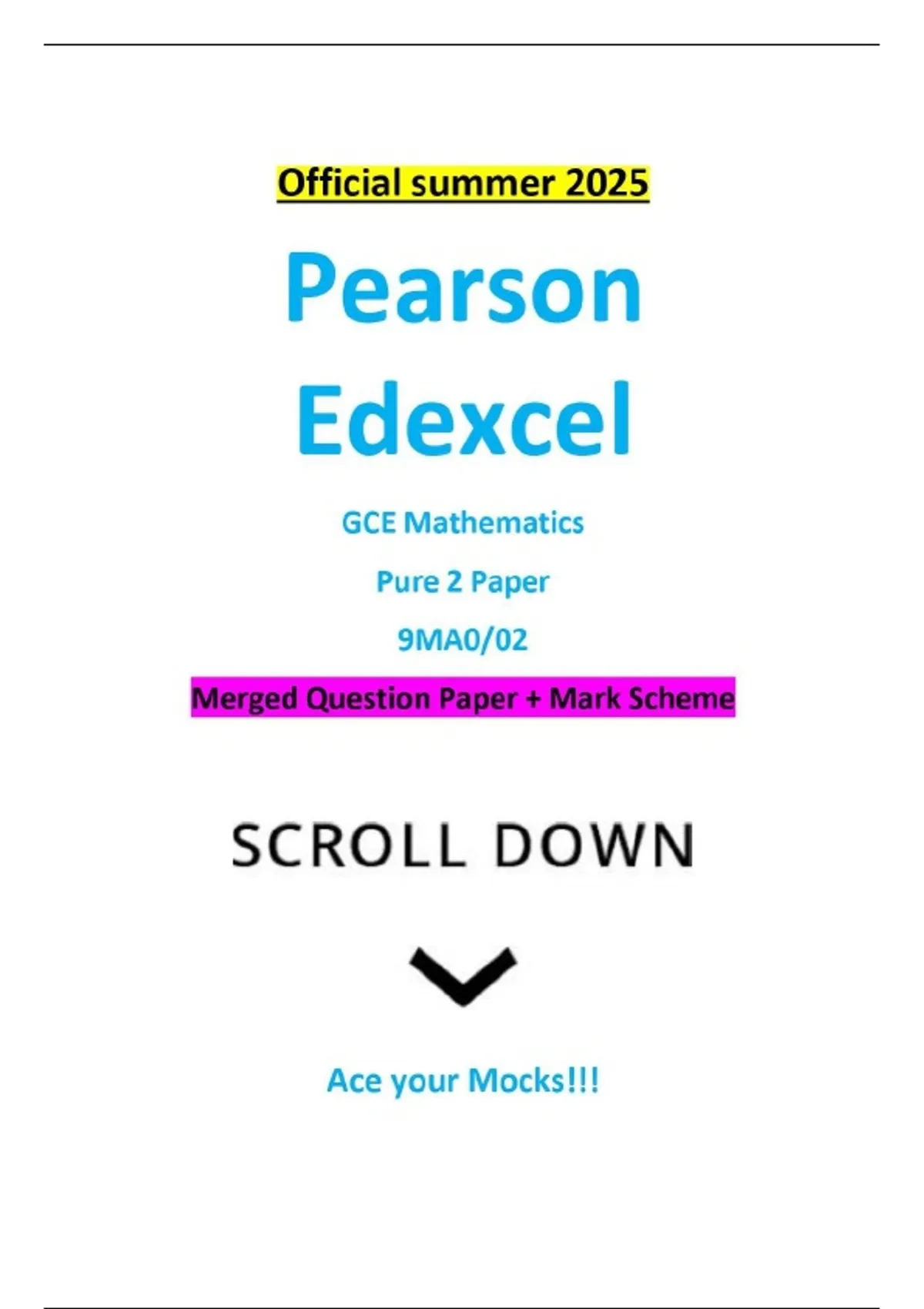 Official summer 2025 Pearson Edexcel GCE Mathematics Pure 2 Paper 9MA0 ...