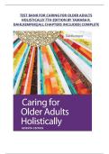 Test Bank for Caring for Older Adults Holistically 7th Edition by Tamara R. Dahlkemper MSN RN – Complete All Chapters Included | Verified Quizzes, MCQs & Answers | 2025/2026 Updated | A+ Exam Success Guaranteed