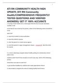 ATI RN COMMUNITY HEALTH NGN UPDATE &sol;ATI RN Community Health&sol;COMPREHENSIVE FREQUENTLY TESTED QUESTIONS AND VERIFIED ANSWERS&sol; GET IT 100&percnt; ACCURATE