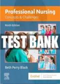 TEST BANK-PROFESSIONAL NURSING: CONCEPTS & CHALLENGES 9TH EDITION BY BETH PERRY Black ALL CHAPTERS COVERED