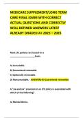 MEDICARE SUPPLEMENT&sol;LONG TERM CARE FINAL EXAM WITH CORRECT ACTUAL QUESTIONS AND CORRECTLY WELL DEFINED ANSWERS LATEST ALREADY GRADED A&plus; 2025 &ndash; 2026