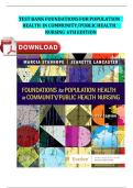 TEST BANK for Foundations for Population Health in Community&sol;Public Health Nursing 6th Edition by Marcia Stanhope & Jeanette Lancaster &vert; Latest Update 2025&sol;2026 &vert; Verified Public Health Nursing Resource