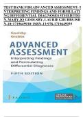 TEST BANK for Advanced Assessment Interpreting Findings and Formulating Differential Diagnoses 5th Edition by Goolsby All Chapters 1-22&comma; Completely Covered With Questions And Detailed Solutions&period;