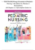 TEST BANK Wong's Essentials of Pediatric Nursing 11th Edition by Marilyn J&period; Hockenberry - All Chapter &lpar;1-31&rpar;&vert;Complete Guide A&plus;
