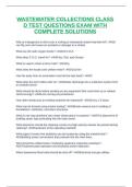 WASTEWATER COLLECTIONS CLASS D TEST QUESTIONS EXAM WITH COMPLETE SOLUTIONS