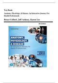 Test Bank For Anatomy&comma; Physiology&comma; & Disease&colon; An Interactive Journey for Health Professionals&comma; 4th edition by Bruce J&period; Colbert&comma; Verified Chapters&vert;&vert;  Newest Edition