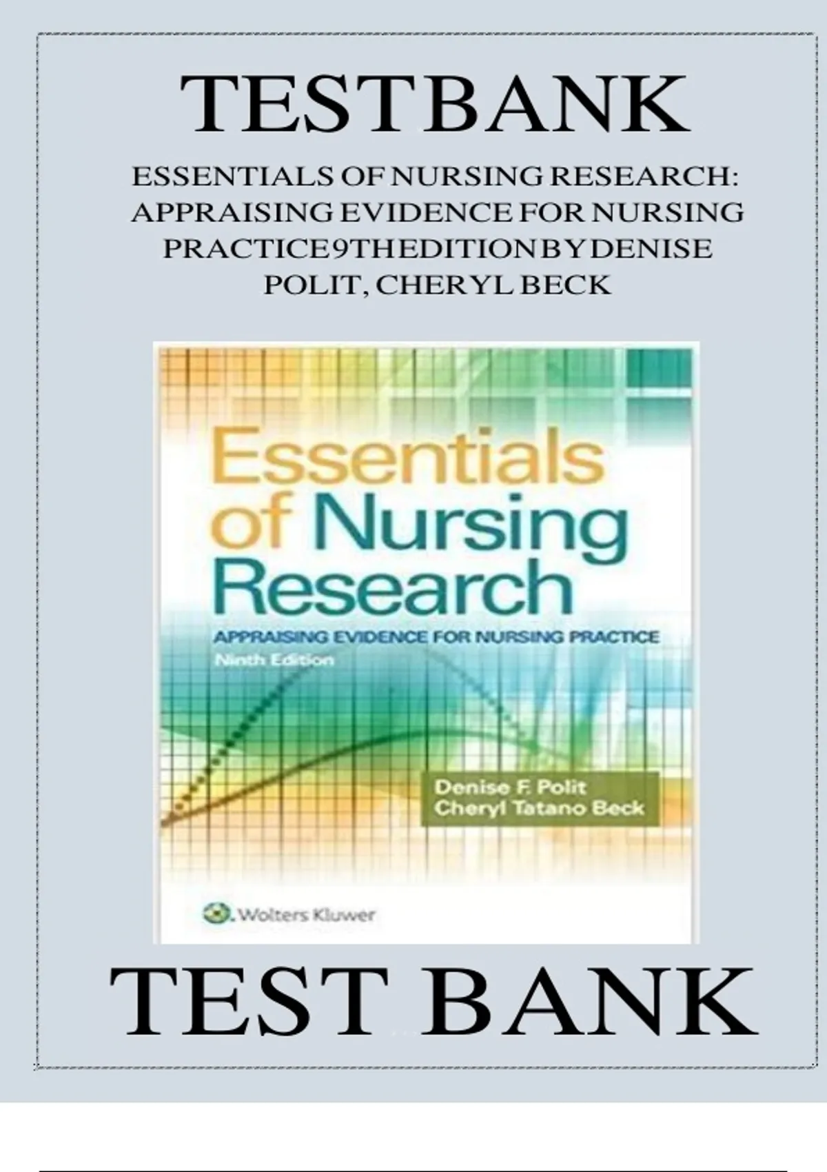 TEST BANK Essentials of Nursing Research Appraising Evidence for ...