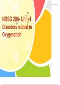 Ivy Tech Community College&colon; NRSG 206- Unit H Disorders related to Oxygenation