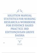 Solution Manual for Statistics for Nursing Research A Workbook for Evidence-Based Practice 3rd Edition Susan Grove Daisha