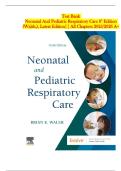 Neonatal and Pediatric Respiratory Care &lpar;6th Edition&rpar; &ndash; Brian K&period; Walsh &ndash; Complete Test Bank with Answers &lpar;Chapters 1&ndash;36&comma; 2025&sol;2026&rpar;