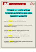 TTC NUR 102 UNIT 2 ACTUAL 2025&sol;2026 QUESTIONS AND 100&percnt; CORRECT ANSWERS