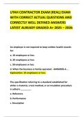 UTAH CONTRACTOR EXAM &lpar;REAL&rpar; EXAM WITH CORRECT ACTUAL QUESTIONS AND CORRECTLY WELL DEFINED ANSWERS LATEST ALREADY GRADED A&plus; 2025 &ndash; 2026
