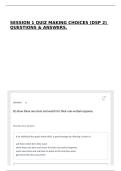 SESSION 1 QUIZ MAKING CHOICES &lpar;DSP 2&rpar; QUESTIONS & ANSWERS&period;