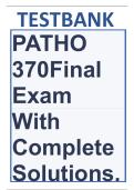 TEST BANK PATHO 370 Final Exam With Complete Solutions