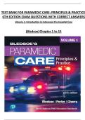 Test Bank for Paramedic Care - Principles & Practice ED&period;6 Volume 1-5 by Bryan Bledsoe&comma; Robert Porter & Richard Cherry&period;COMPLETE&comma; Elaborated and Latest Test Bank &period; ALL Chapters Included - Reviewed&sol;Updated 2025