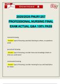 2025&sol;2026 PNUR1257 PROFESSIONAL NURSING FINAL EXAM ACTUAL Q&A 100&percnt; PASS