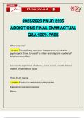 2025&sol;2026 PNUR 2285 ADDICTIONS FINAL EXAM ACTUAL Q&A 100&percnt; PASS