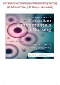 TEST BANK FOR Potter and Perry's Canadian Fundamentals of Nursing 7th Edition by  Barbara J&period; Astle&lpar; All Chapters Covered&rpar; Latest 2026