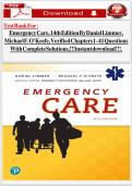 TEST BANK For Emergency Care&comma; 14th Edition by Daniel Limmer&comma; Michael F&period; O'Keefe&comma; Verified Chapters 1 - 41 Questions With Complete Solutions&period;