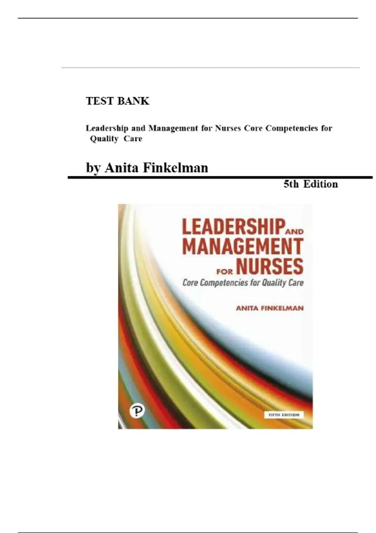 Leadership and Management for Nurses: Core Competencies for Quality ...
