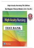 High Acuity Nursing 7th Edition Test Bank &vert; Wagner&comma; Pierce & Welsh &lpar;Chapters 1&ndash;39&rpar; &vert; Verified Exam Prep
