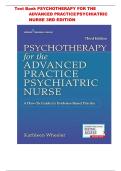 Latest Test Bank PSYCHOTHERAPY FOR THE ADVANCED PRACTICE PSYCHIATRIC NURSE 3RD EDITION Evidence-Based Practice by Kathleen Wheeler&period; ISBN 9780826193896&period;A&plus;&comma; NEW UPDATE