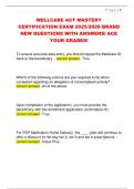 WELLCARE ACT MASTERY  CERTIFICATION EXAM 2025&sol;2026 BRAND  NEW QUESTIONS WITH ANSWERS&vert; ACE  YOUR GRADES&excl;