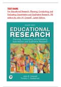Test Bank For Educational Research: Planning, Conducting, and Evaluating Quantitative and Qualitative Research, 7th edition by John W. Creswell . Latest 2025