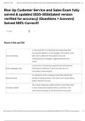 Rise Up Customer Service and Sales Exam fully solved & updated 2025-2026&lpar;latest version verified for accuracy&rpar; &lpar;Questions &plus; Answers&rpar; Solved 100&percnt; Correct&excl;&excl;