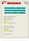 SST 8 HOUR FALL ARREST QUIZ ACTUAL 2025&sol;2026 QUESTIONS AND 100&percnt; CORRECT ANSWERS