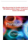 Lilleys Pharmacology for Canadian Health Care Practice &lpar;4TH&rpar; TEST BANK by Sealock Chapter 1-58 Updated Questions & Answers with Rationale