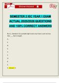 SEMESTER 2 IEC YEAR 1 EXAM ACTUAL 2025&sol;2026 QUESTIONS AND 100&percnt; CORRECT ANSWERS