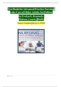 Test Bank Advanced Practice Nursing in the Care of Older Adults 3rd Edition &lpar;Kennedy-Malone&comma; 2023&rpar; Chapter 1-23 &vert; All Chapters