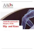 Adult Reconstructive Surgery of the Hip & Knee &vert; American Academy of Orthopaedic Surgeons &lpar;AAOS&rpar; &vert; Latest 2025&sol;2026 Comprehensive Study Guide & Exam Review